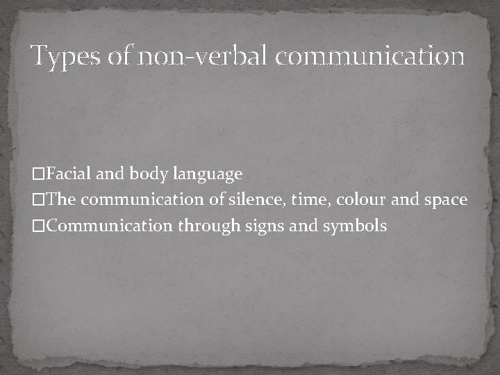 Nonverbal Communication in Business By Tracy Tran Content