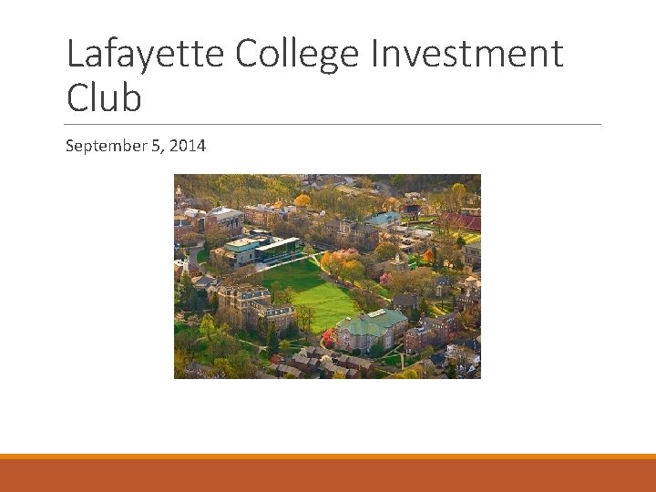 Lafayette College Investment Club September 5, 2014 