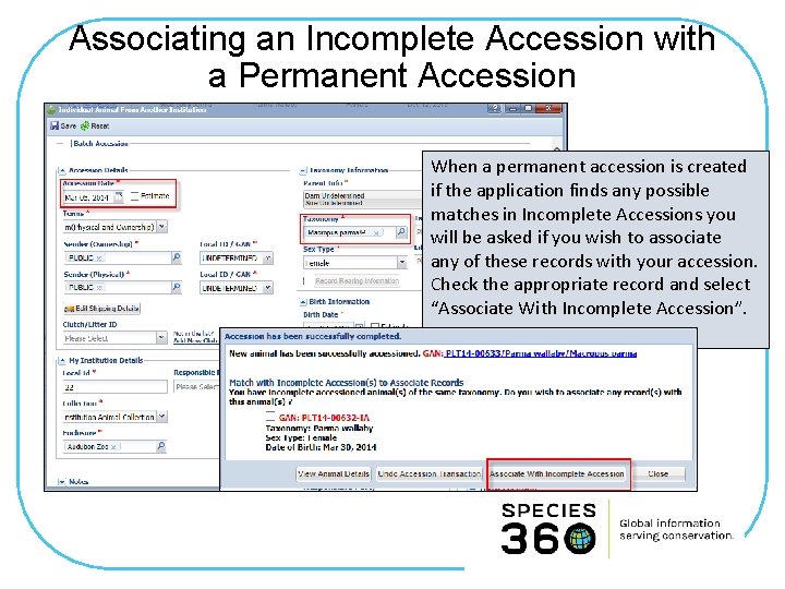 Associating an Incomplete Accession with a Permanent Accession When a permanent accession is created