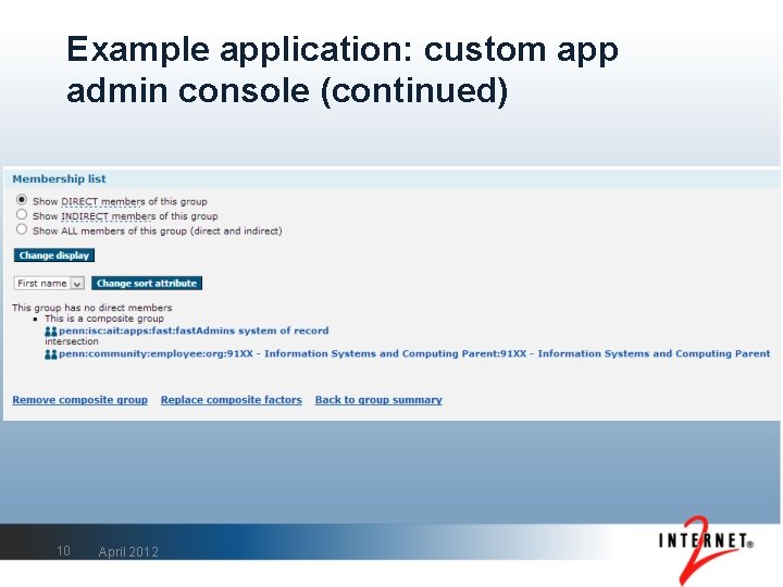 Example application: custom app admin console (continued) 10 April 2012 