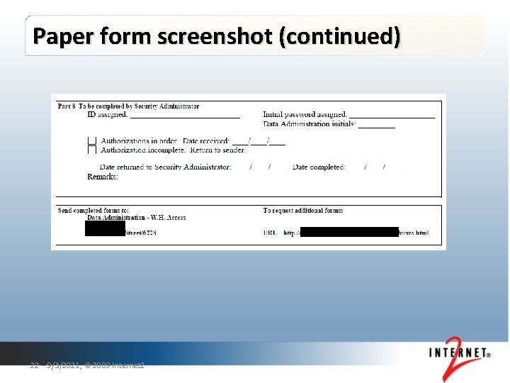 Paper form screenshot (continued) 22 – 9/3/2021, © 2009 Internet 2 