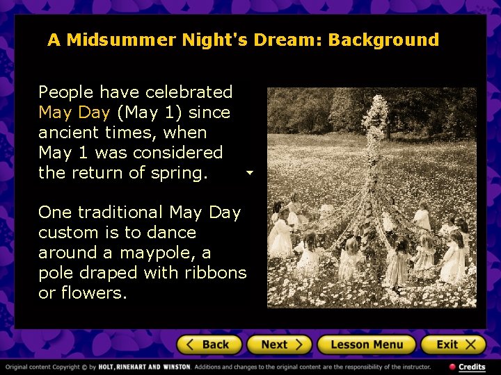 A Midsummer Night's Dream: Background People have celebrated May Day (May 1) since ancient