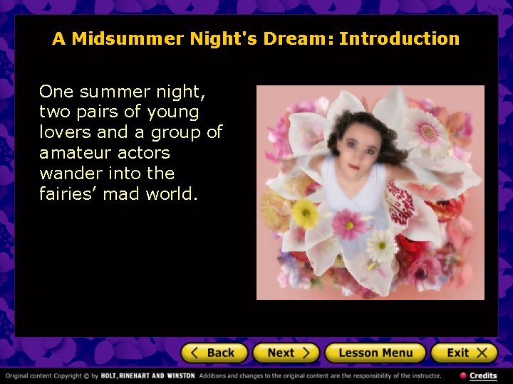 A Midsummer Night's Dream: Introduction One summer night, two pairs of young lovers and