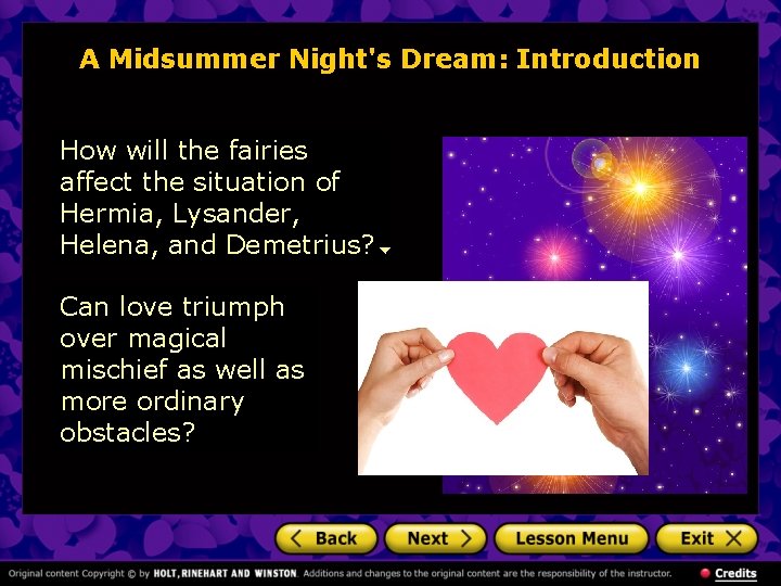 A Midsummer Night's Dream: Introduction How will the fairies affect the situation of Hermia,