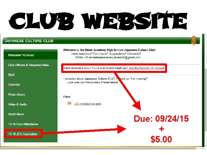 CLUB WEBSITE Due: 09/24/15 + $5. 00 
