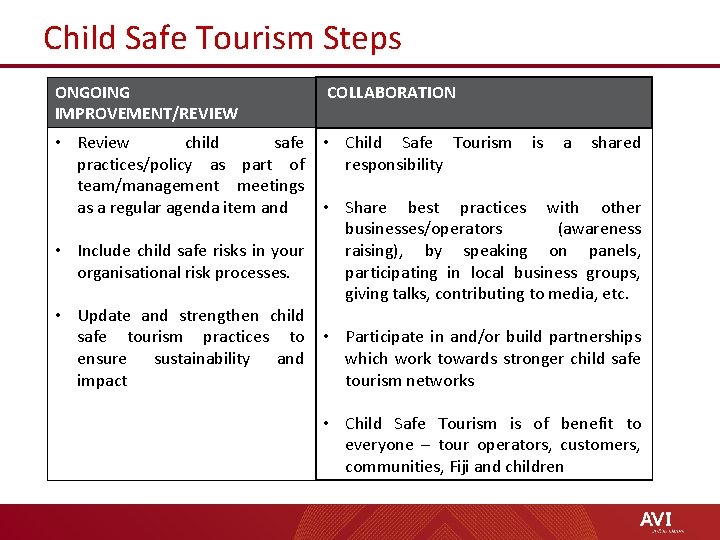 Child Safe Tourism Steps ONGOING IMPROVEMENT/REVIEW COLLABORATION • Review child safe • Child Safe