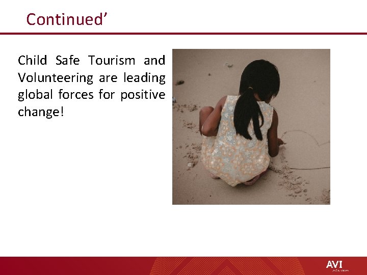 Continued’ Child Safe Tourism and Volunteering are leading global forces for positive change! 