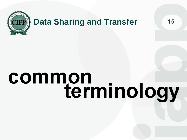 Data Sharing and Transfer 15 common terminology 