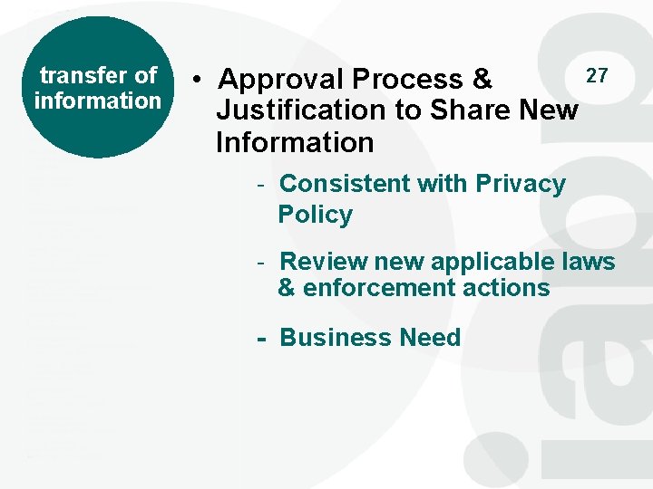 transfer of information 27 • Approval Process & Justification to Share New Information -