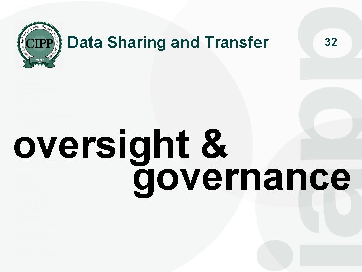 Data Sharing and Transfer 32 oversight & governance 
