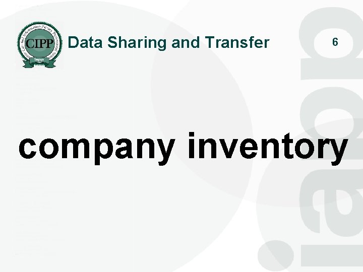 Data Sharing and Transfer 6 company inventory 