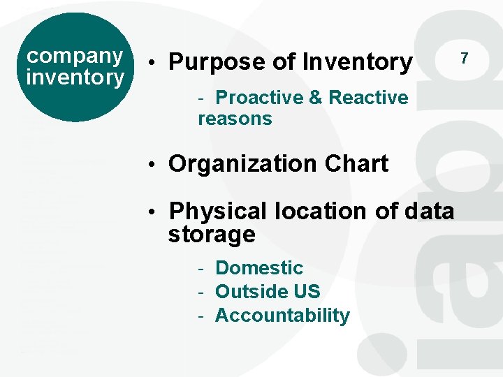 company • Purpose of Inventory inventory - Proactive & Reactive reasons • Organization Chart