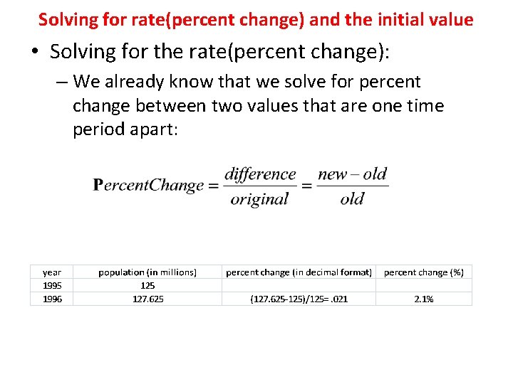 Solving for rate(percent change) and the initial value • Solving for the rate(percent change):