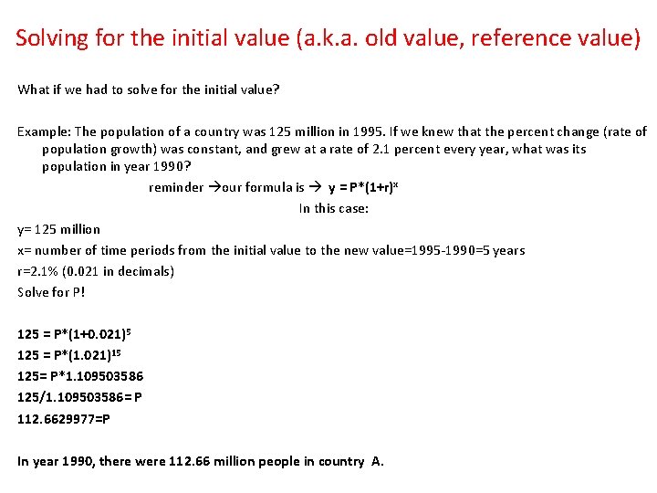 Solving for the initial value (a. k. a. old value, reference value) What if