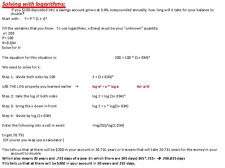 Solving with logarithms: If you $100 deposited into a savings account grows at 3.