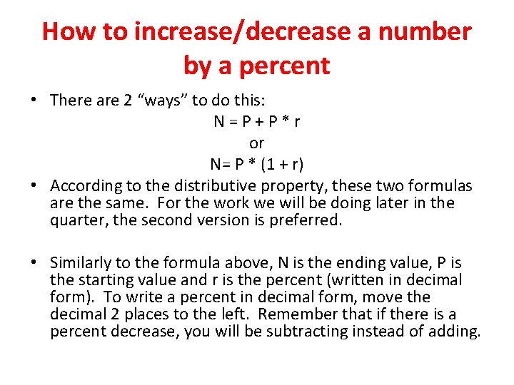 How to increase/decrease a number by a percent • There are 2 “ways” to