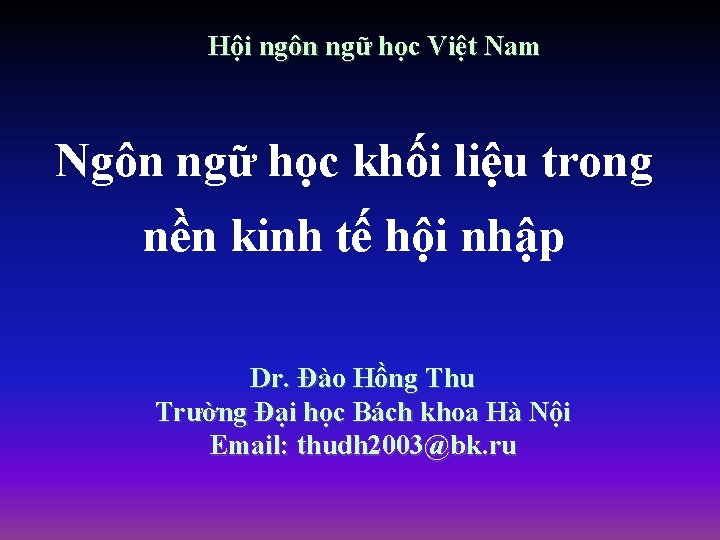 Hội ngôn ngữ học Việt Nam Ngôn ngữ học khối liệu trong nền kinh