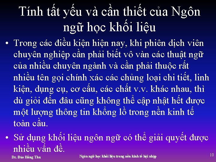 Tính tất yếu và cần thiết của Ngôn ngữ học khối liệu • Trong