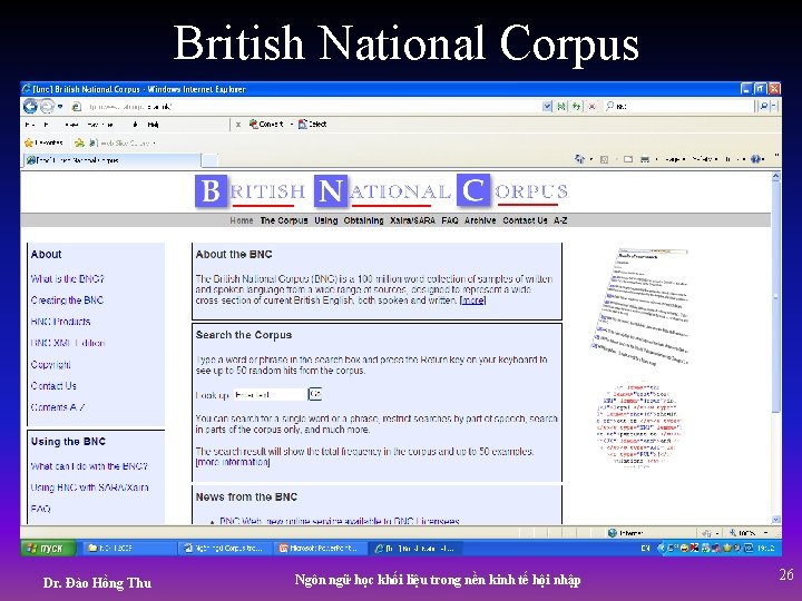 British National Corpus Dr. Đào Hồng Thu Ngôn ngữ học khối liệu trong nền