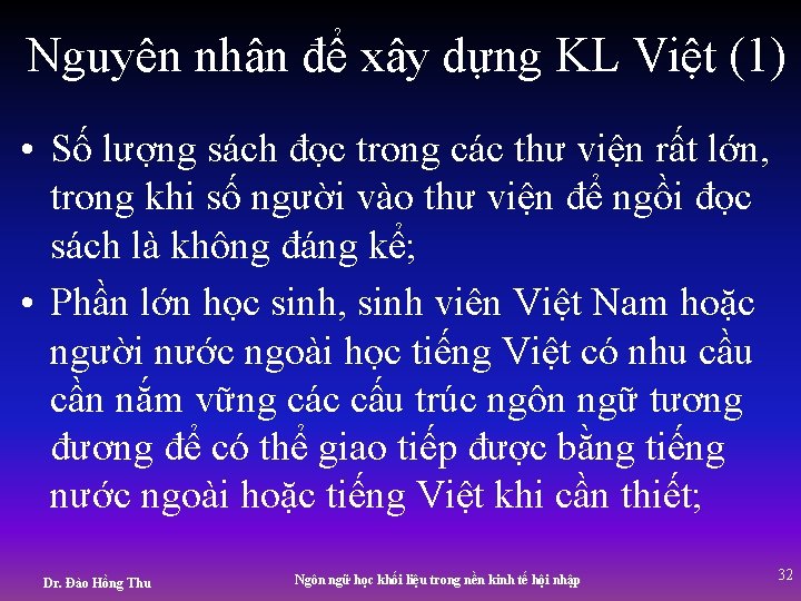 Nguyên nhân để xây dựng KL Việt (1) • Số lượng sách đọc trong