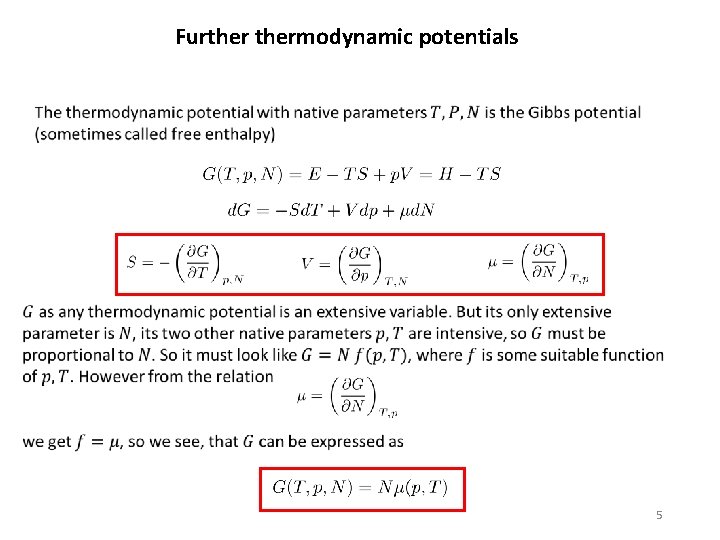 Furthermodynamic potentials 5 