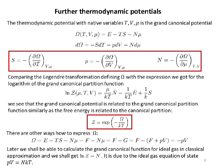 Furthermodynamic potentials 6 