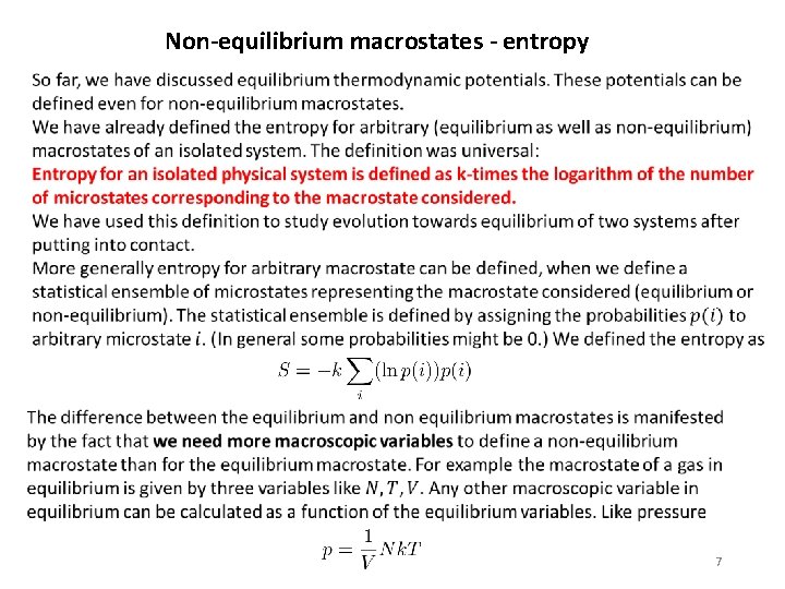 Non-equilibrium macrostates - entropy 7 