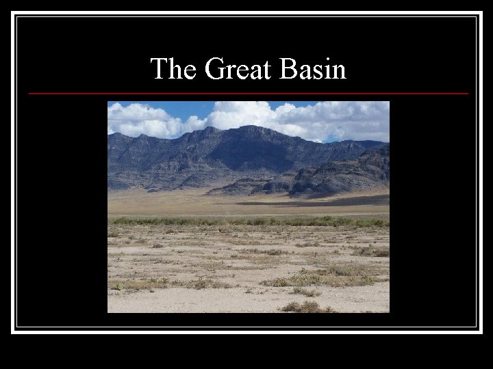 The Great Basin 