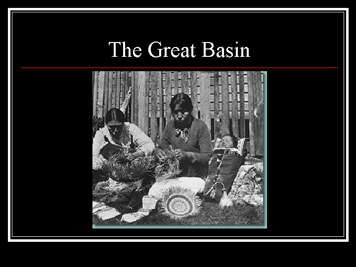 The Great Basin 