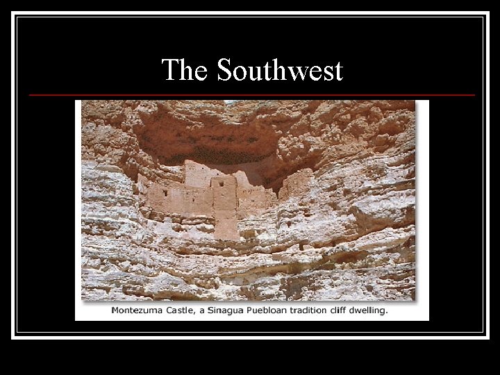 The Southwest 