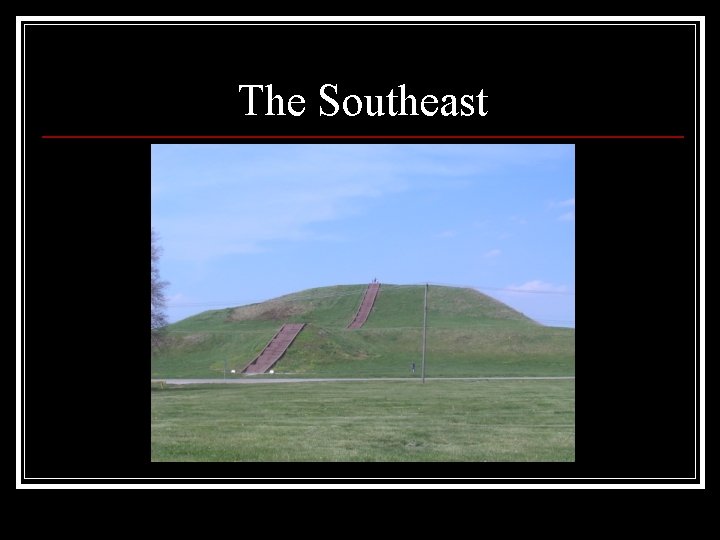 The Southeast 
