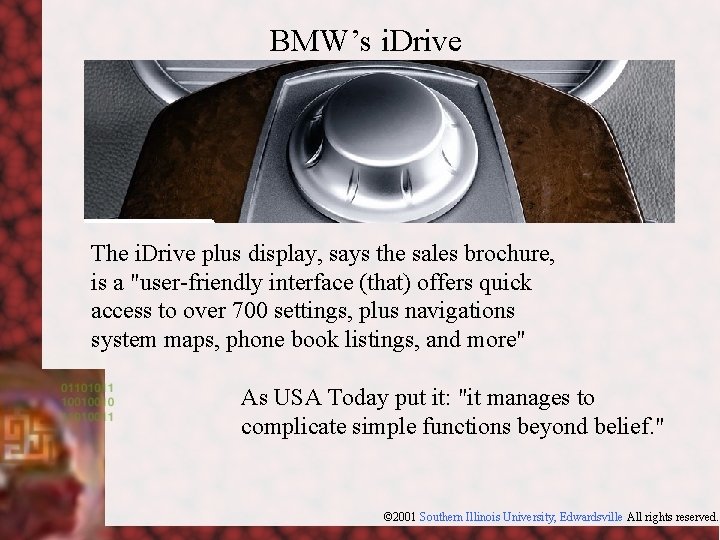 BMW’s i. Drive The i. Drive plus display, says the sales brochure, is a