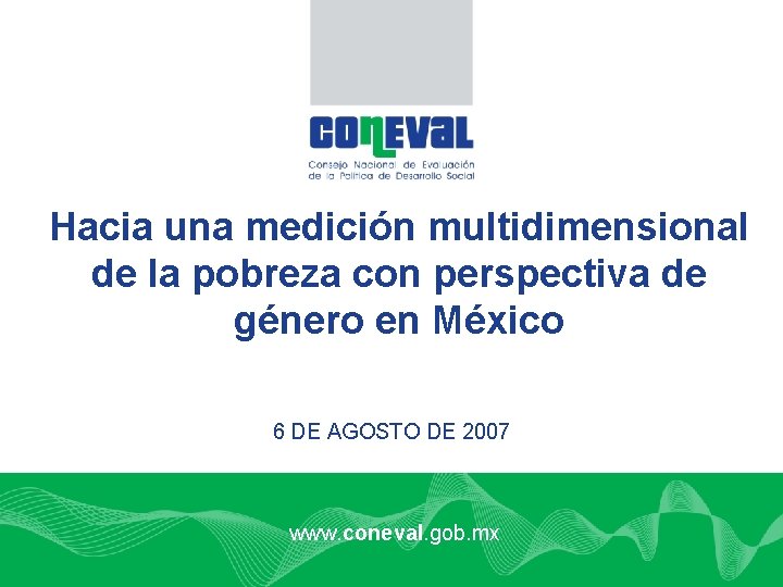 Hacia una medición multidimensional de la pobreza con perspectiva de género en México 6