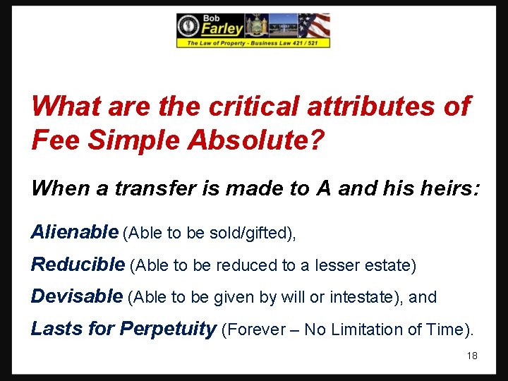 What are the critical attributes of Fee Simple Absolute? When a transfer is made