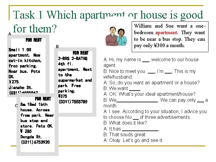 A Task 1 Which apartment or house is good William and Sue want a