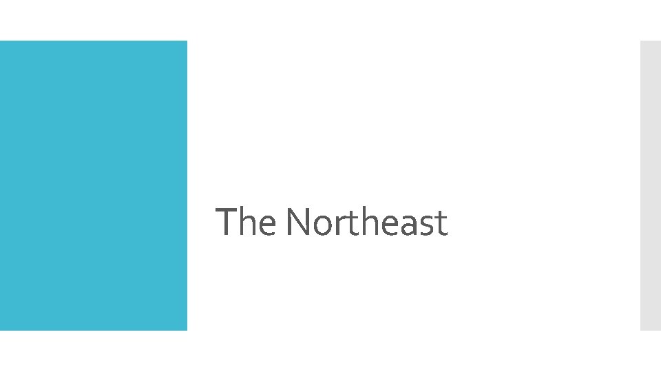 The Northeast 