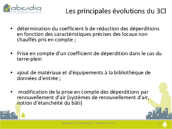 Les principales évolutions du 3 Cl • détermination du coefficient b de réduction des