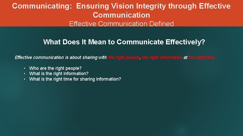 Communicating: Ensuring Vision Integrity through Effective Communication Defined What Does It Mean to Communicate