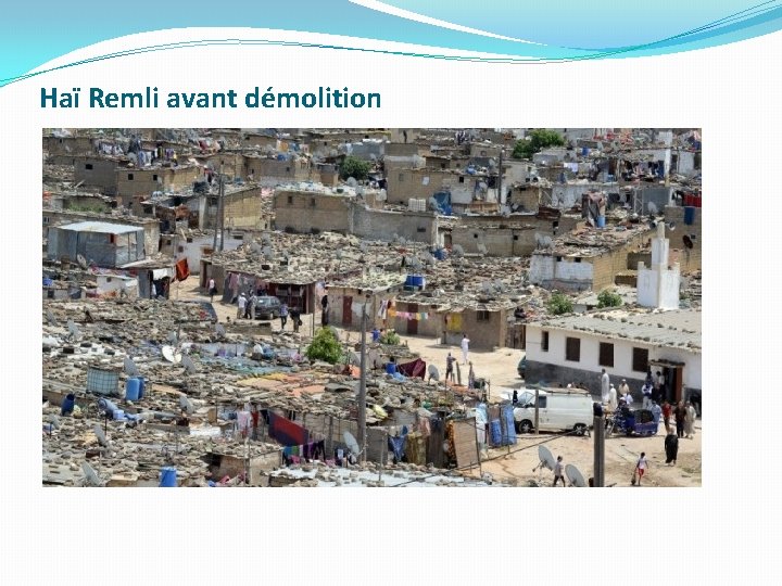 Haï Remli avant démolition 