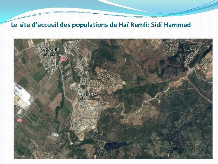 Le site d’accueil des populations de Haï Remli: Sidi Hammad 