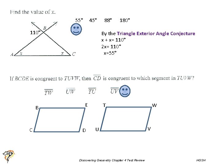 55° 45° 110° B C 88° 180° By the Triangle Exterior Angle Conjecture x 55° 45° 110° B C 88° 180° By the Triangle Exterior Angle Conjecture x