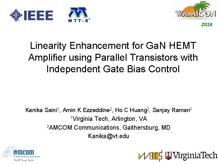 2014 2016 Linearity Enhancement for Ga. N HEMT Amplifier using Parallel Transistors with Independent