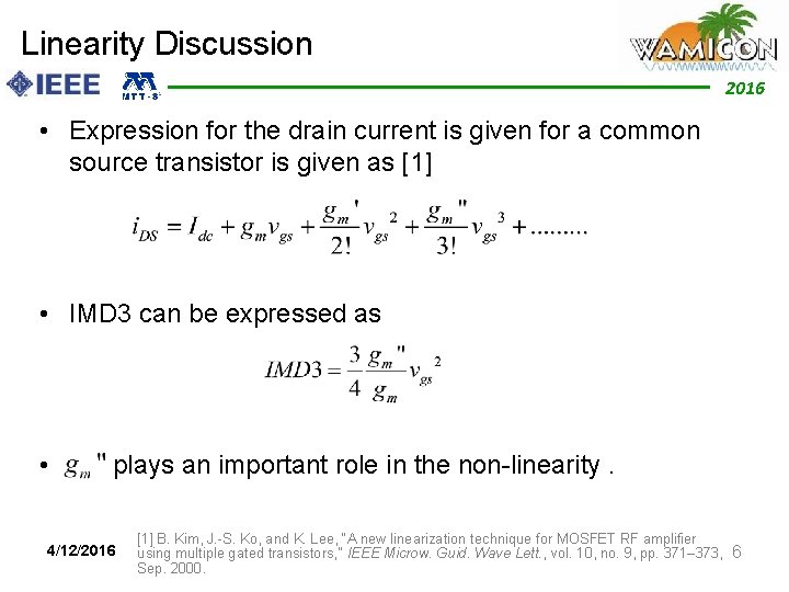 Linearity Discussion 2012 2016 • Expression for the drain current is given for a