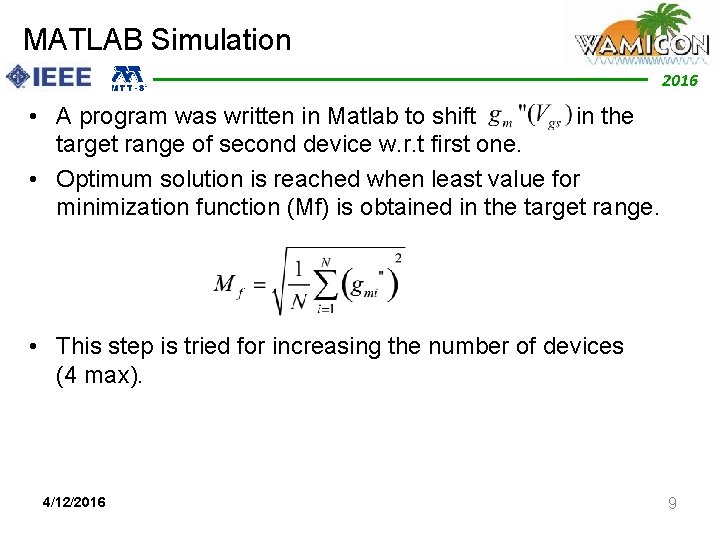 MATLAB Simulation 2012 2016 • A program was written in Matlab to shift in