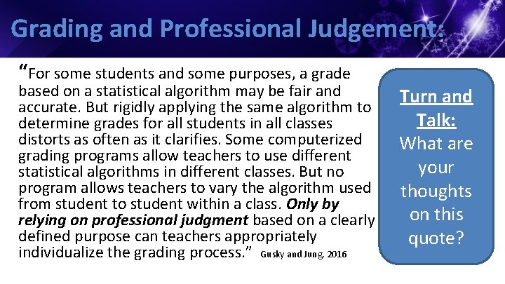 Grading and Professional Judgement: “For some students and some purposes, a grade based on