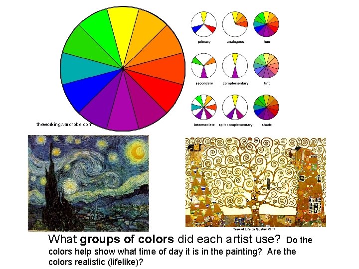 theworkingwardrobe. com What groups of colors did each artist use? Do the colors help