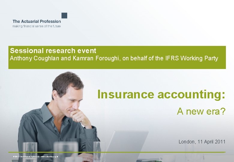 Sessional research event Anthony Coughlan and Kamran Foroughi, on behalf of the IFRS Working