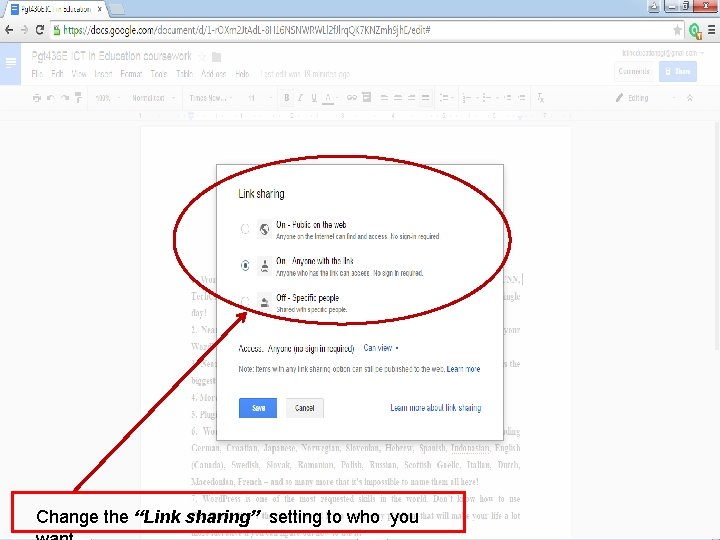 Change the “Link sharing” setting to who you 