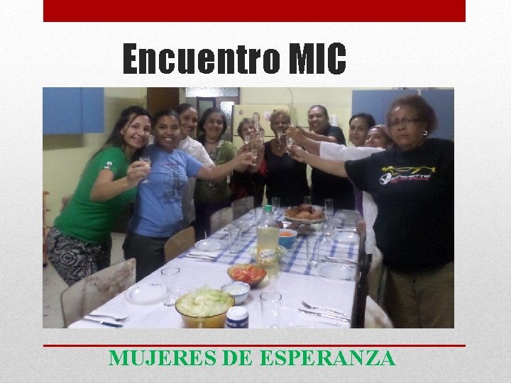 Encuentro MIC MUJERES DE ESPERANZA 