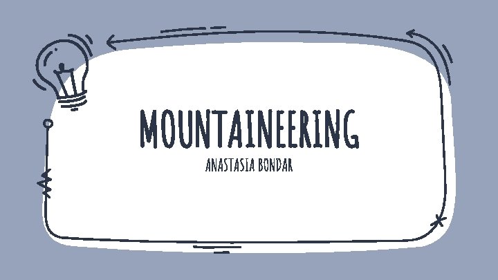 MOUNTAINEERING ANASTASIA BONDAR 